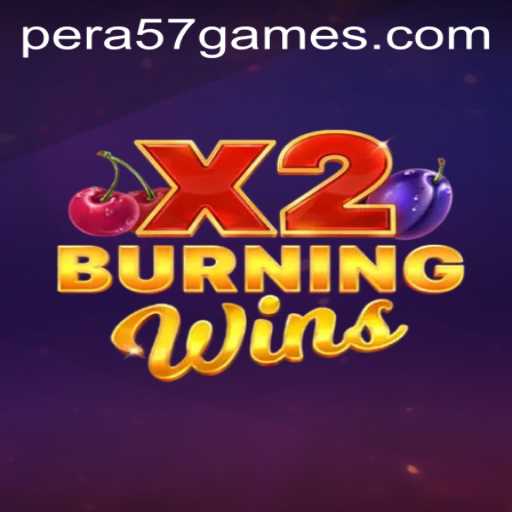 Exploring BurningWinsX2: A Comprehensive Guide to Thrilling Gameplay